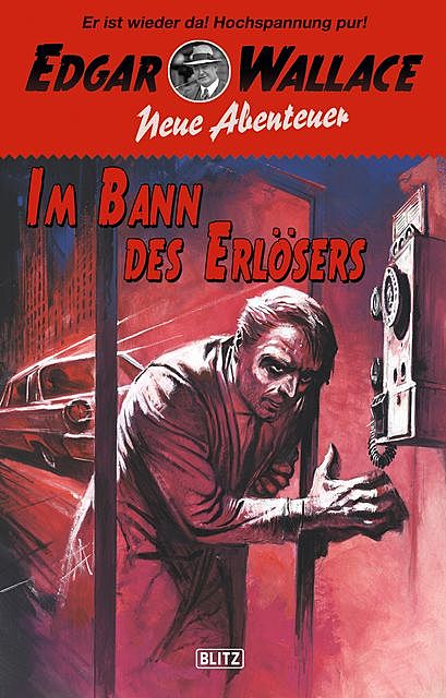 Edgar Wallace – Neue Abenteuer 03: Im Bann des Erlösers, Thomas Tippner