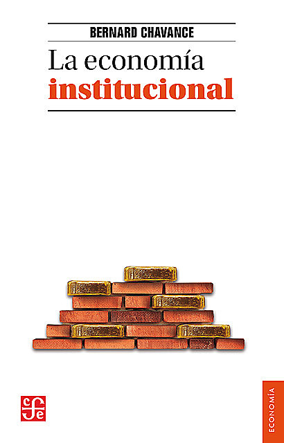 La economía institucional, Bernard Chavance