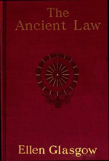 The Ancient Law, Ellen Anderson Gholson Glasgow
