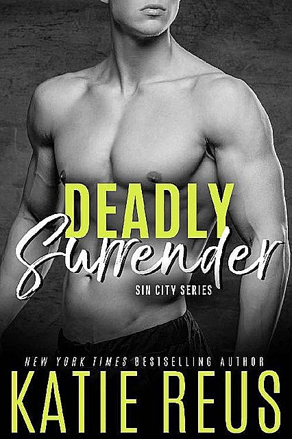 Deadly Surrender (The Serafina: Sin City Series Book 5), Katie Reus