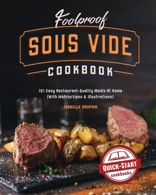 Foolproof Sous Vide Cookbook, Isabelle Dauphin