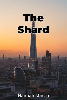 The Shard, Hannah Martin