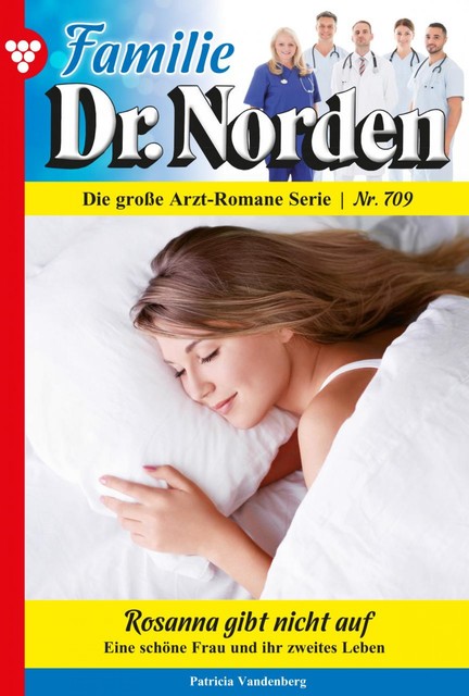 Familie Dr. Norden 709 – Arztroman, Patricia Vandenberg