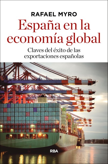 España en la economía global, Rafael Myro