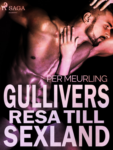 Gullivers resa till sexland, Per Meurling