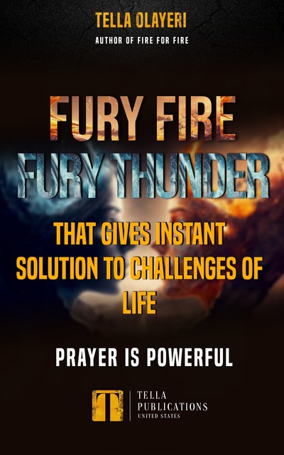 Fury Fire Fury Thunder That Gives Instant Solution To Challenges Of Life, Tella Olayeri