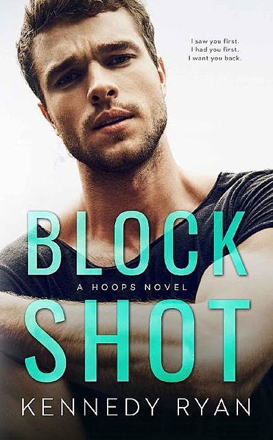 Block Shot: A HOOPS Novel, Ryan Kennedy