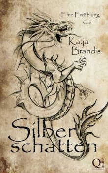 Silberschatten, Katja Brandis