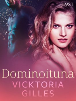 Dominoituna – eroottinen novelli, Vicktoria Gilles
