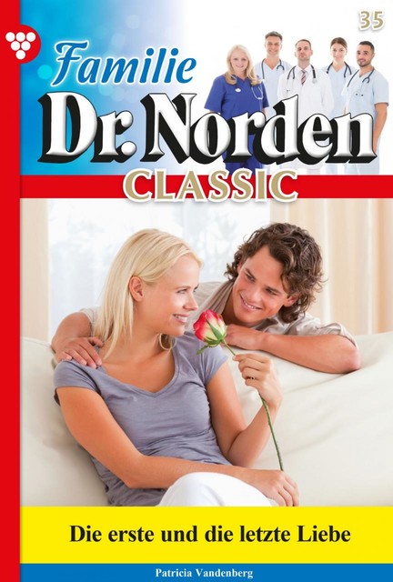 Familie Dr. Norden Classic 35 – Arztroman, Patricia Vandenberg
