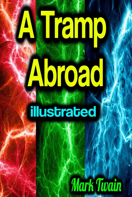 A Tramp Abroad illustrated, Mark Twain