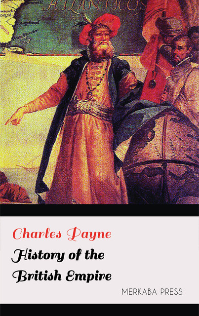 History of the British Empire, Charles Payne