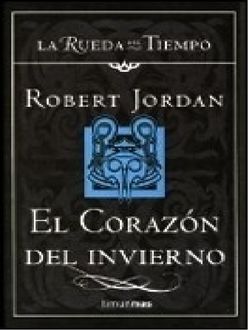El Corazón Del Invierno, Robert Jordan