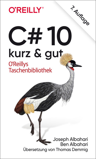 C# 10 – kurz & gut, Ben Albahari, Joseph Albahari