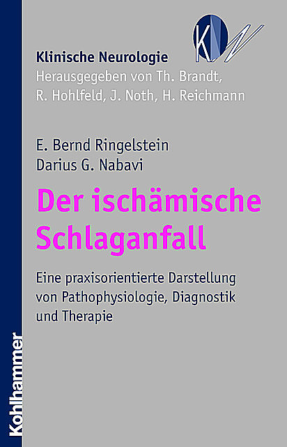Der ischämische Schlaganfall, Darius G. Nabavi, E. Bernd Ringelstein
