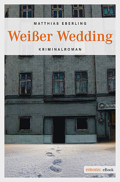 Weißer Wedding, Matthias Eberling
