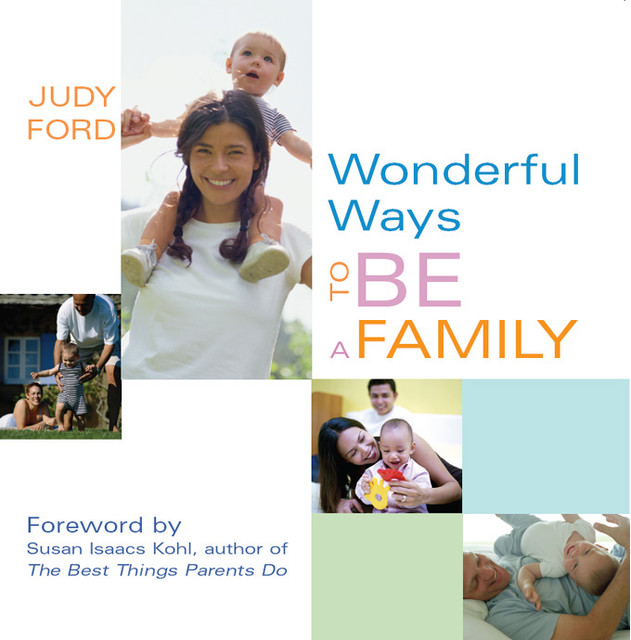 Wonderful Ways To Be A Family, Judy Ford