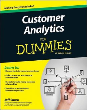 Customer Analytics For Dummies, Jeff Sauro