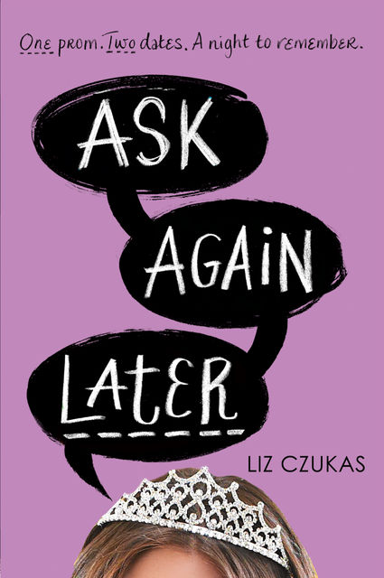 Ask Again Later, Liz Czukas