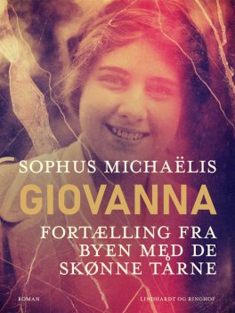 Giovanna: fortælling fra byen med de skønne tårne, Sophus Michaëlis