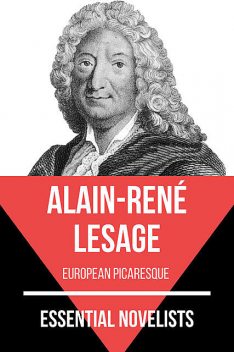 Essential Novelists – Alain-René Lesage, Alain-Rene Lesage, August Nemo
