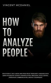 How To Analyze People, Vincent McDaniel