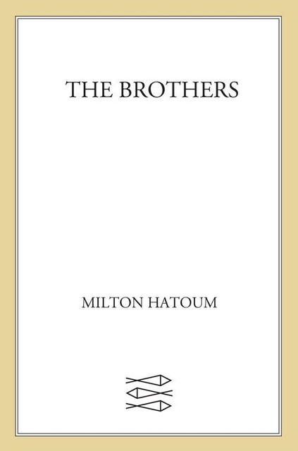 The Brothers, Milton Hatoum