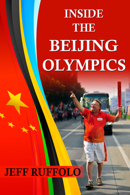 Inside the Beijing Olympics, JeffRuffolo