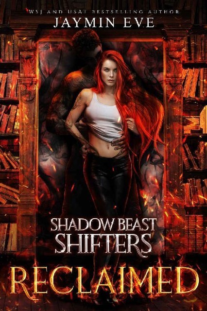 Reclaimed (Shadow Beast Shifters Book 2), Jaymin Eve