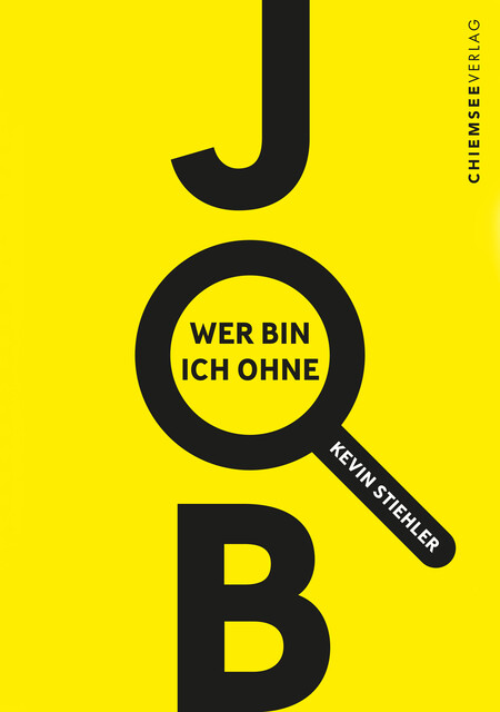 Wer bin ich ohne Job, Kevin Stiehler