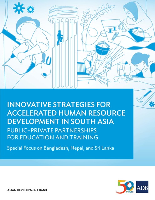 Innovative Strategies for Accelerated Human Resources Development in South Asia, Asian Development Bank