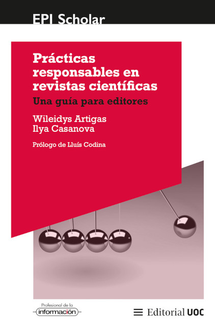 Prácticas responsables en revistas científicas, Ilya Casanova, Lluís Codina, Wileidys Artigas