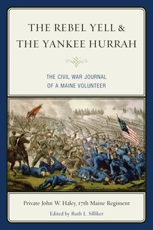 The Rebel Yell & the Yankee Hurrah, John Haley