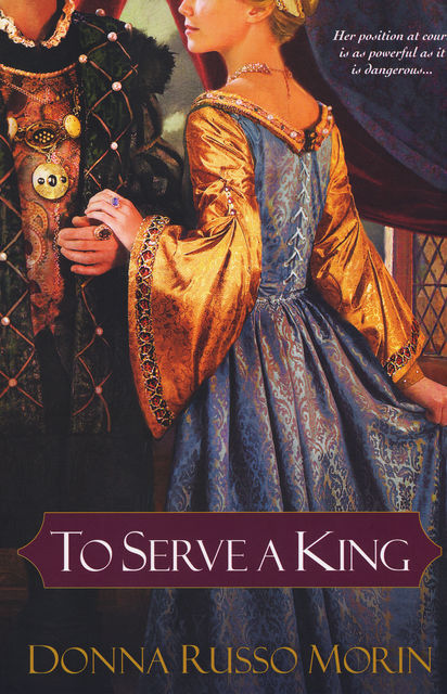 To Serve A King, Donna Russo Morin