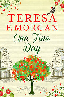 One Fine Day, Teresa Morgan