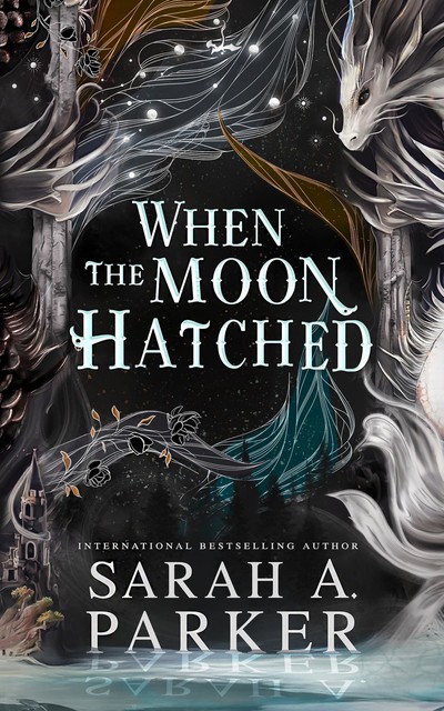 When the Moon Hatched (The Moonfall Series Book 1), Sarah Parker