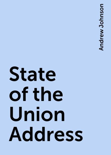 State of the Union Address, Andrew Johnson