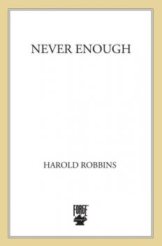 Never Enough, Harold Robbins