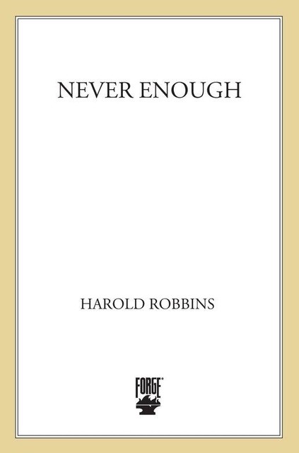 Never Enough, Harold Robbins