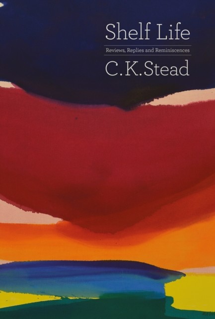 Shelf Life, C.K.Stead