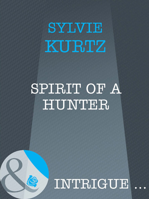 Spirit Of A Hunter, Sylvie Kurtz
