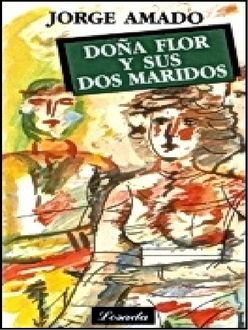 Doña Flor Y Sus Dos Maridos, Jorge Amado