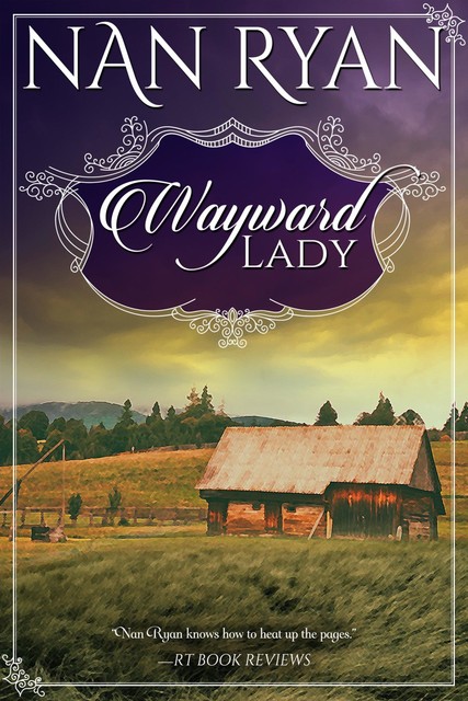 Wayward Lady, Nan Ryan