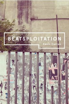 Beatsploitation, Kevin Curran