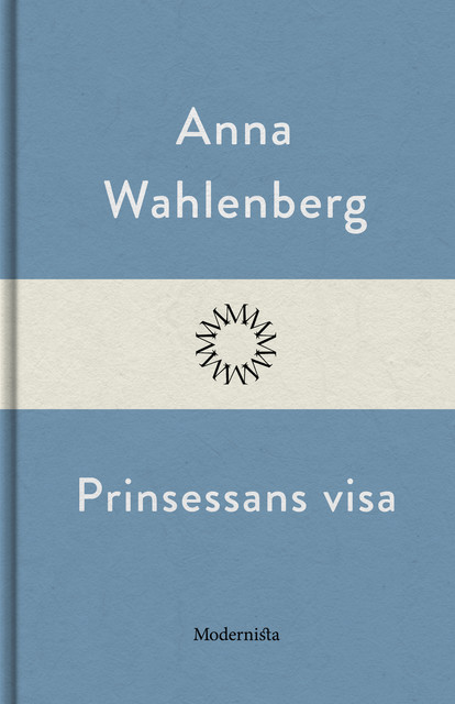 Prinsessans visa, Anna Wahlenberg