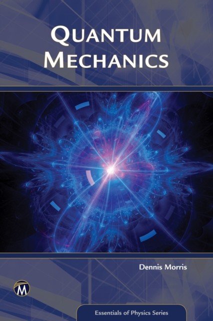 Quantum Mechanics, Morris