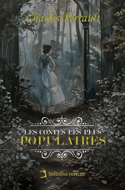 Les contes les plus populaires de Perrault, Charles Perrault