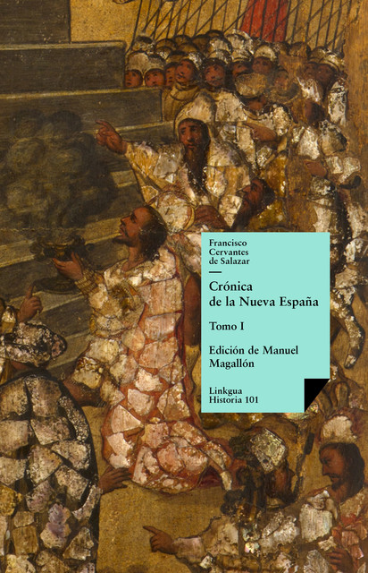 Crónica de la Nueva España I, Francisco Cervantes de Salazar