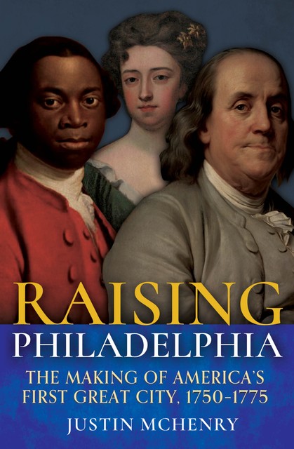 Raising Philadelphia, Justin McHenry