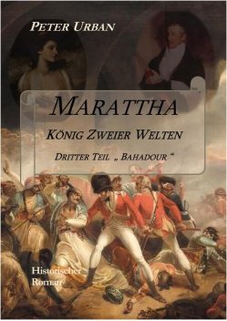 Marattha König Zweier Welten Teil 3, Peter Urban